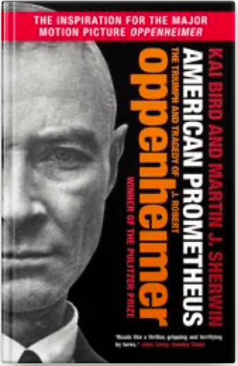 American Prometheus: The Triumph and Tragedy of J. Robert Oppenheimer